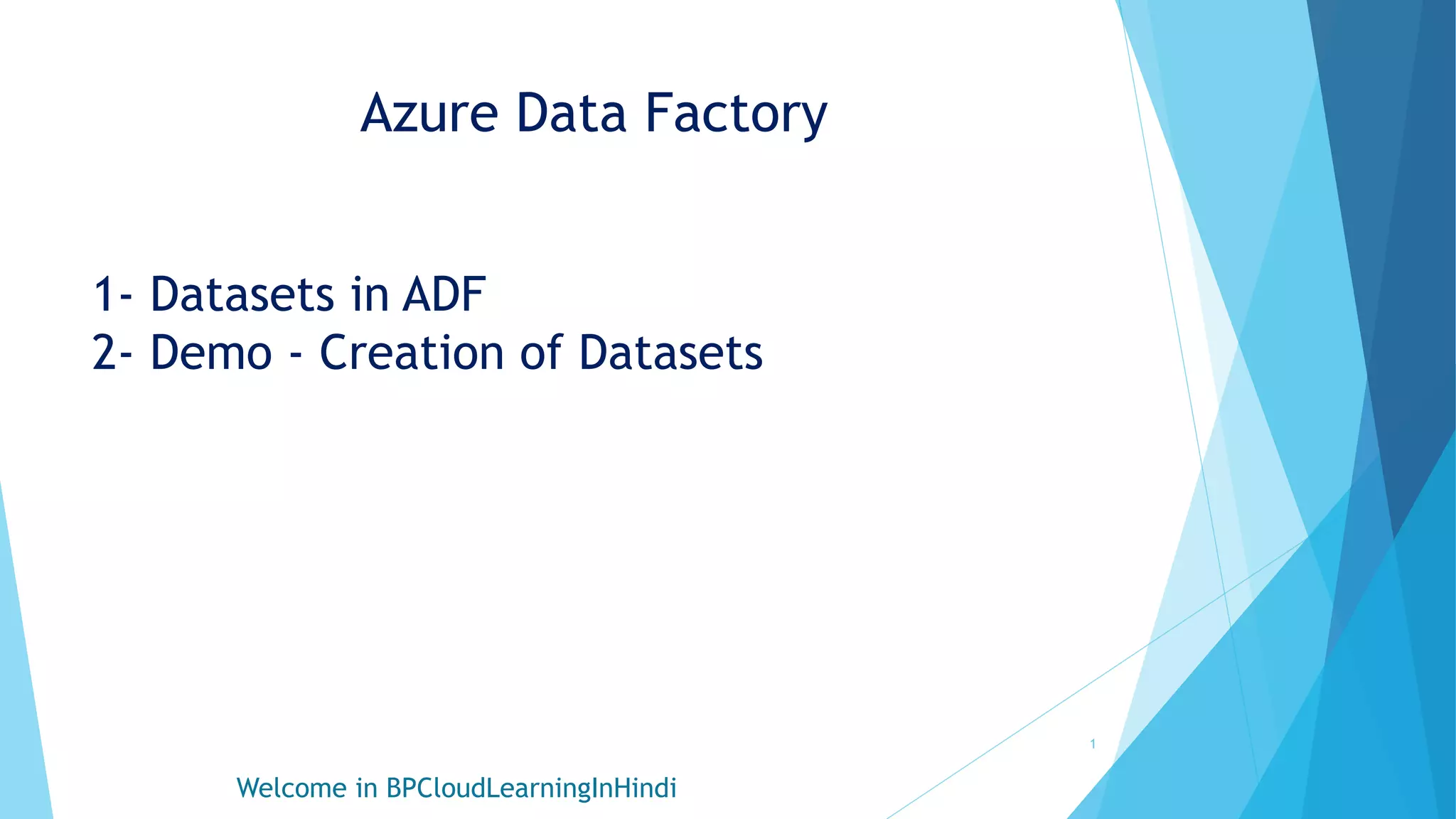 5- Datasets in Azure Data Factory.pptx