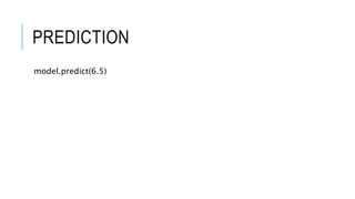 PREDICTION
model.predict(6.5)
 