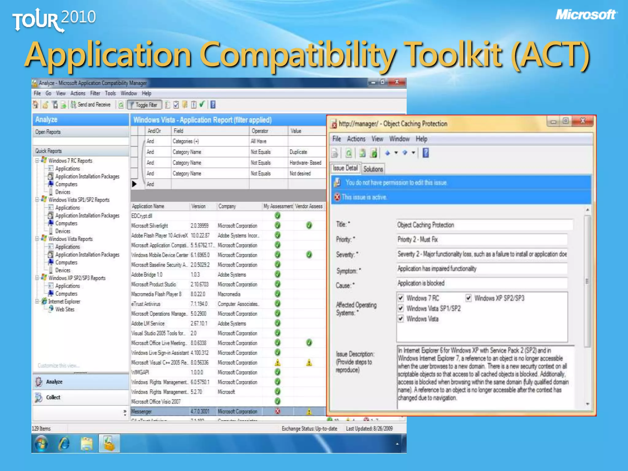 Application Compatibility Toolkit (ACT)
 