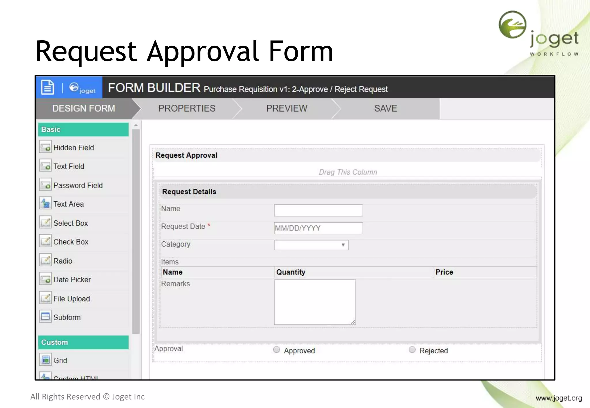 All Rights Reserved © Joget Inc
Request Approval Form
 