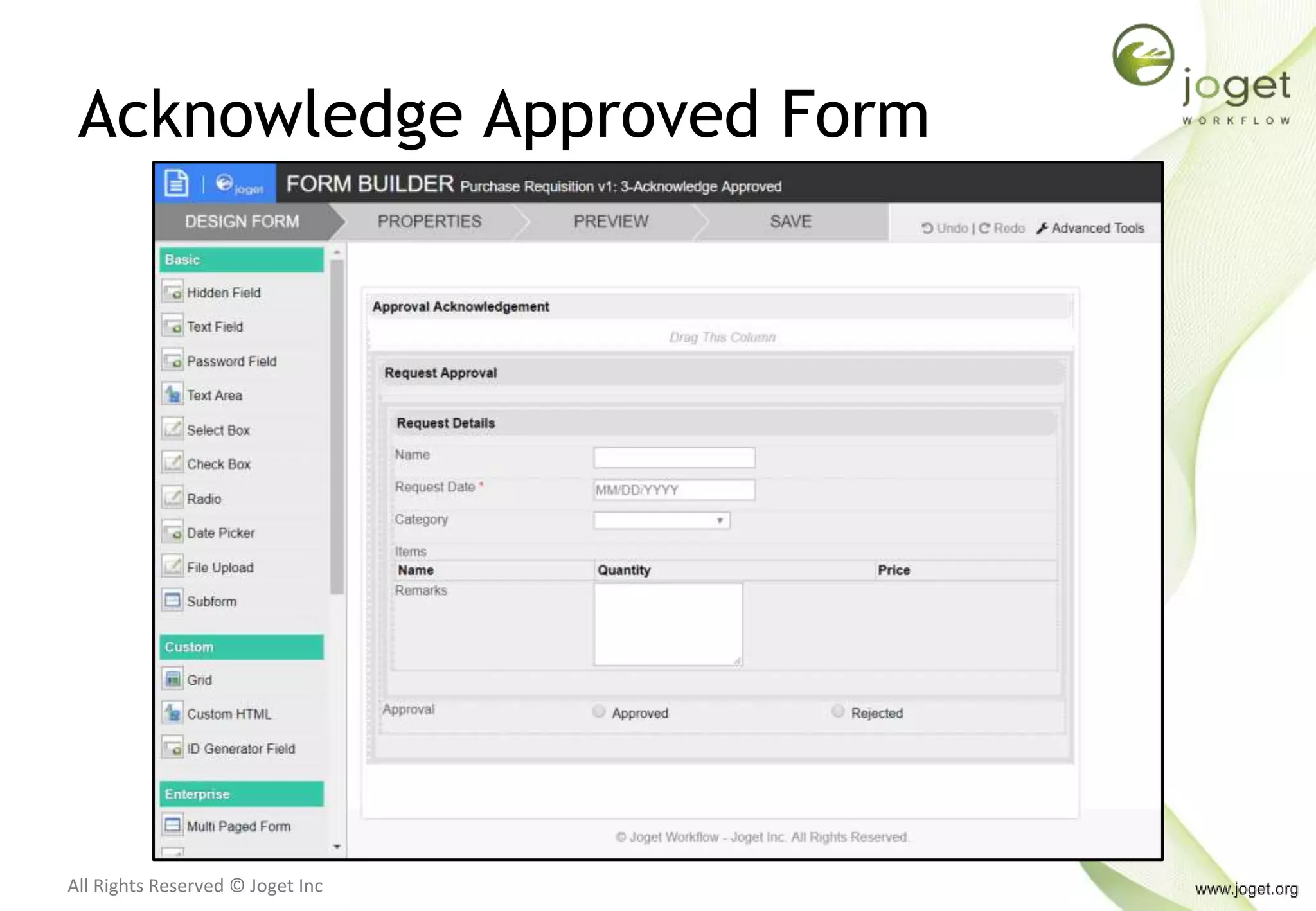 All Rights Reserved © Joget Inc
Acknowledge Approved Form
 