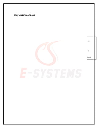 SCHEMATIC DIAGRAM:
 