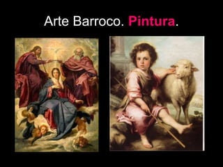 Arte Barroco. Pintura.
 