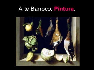 Arte Barroco. Pintura.
 