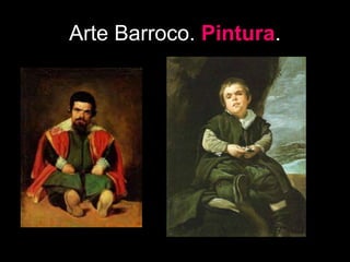 Arte Barroco. Pintura.
 