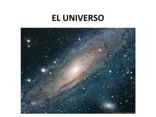 EL UNIVERSO
 