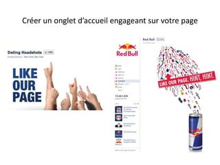 Créer un onglet d’accueil engageant sur votre page
 