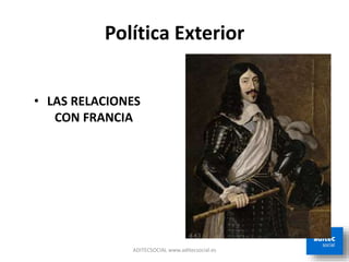 Política Exterior
ADITECSOCIAL www.aditecsocial.es
• LAS RELACIONES
CON FRANCIA
 