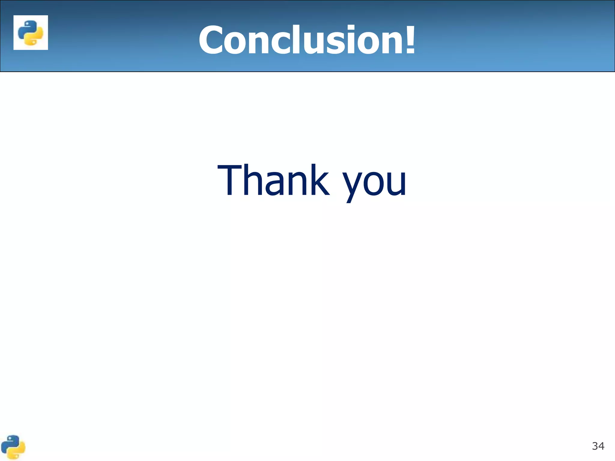34
Thank you
Conclusion!
 