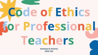 Elle table reviewer of code of ethics in prof. ed | PPTX