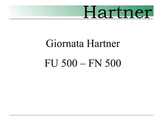 5 Hartner - punte FU-FN