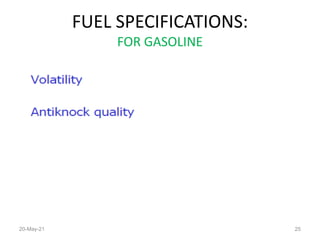 FUEL SPECIFICATIONS:
FOR GASOLINE
20-May-21 25
 