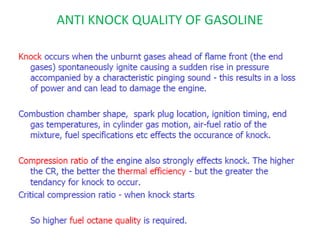 ANTI KNOCK QUALITY OF GASOLINE
20-May-21 33
 