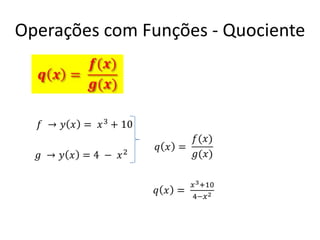 Operações com Funções - Quociente
 