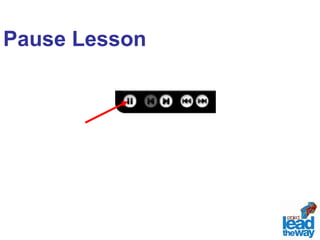 Pause Lesson 
 