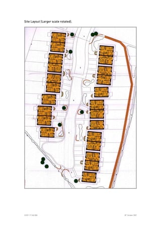 
ICE07.117.340.008 30
th
October 2007
Site Layout (Larger scale rotated).Site Layout (Larger scale rotated).Site Layout (Larger scale rotated).Site Layout (Larger scale rotated).
 
