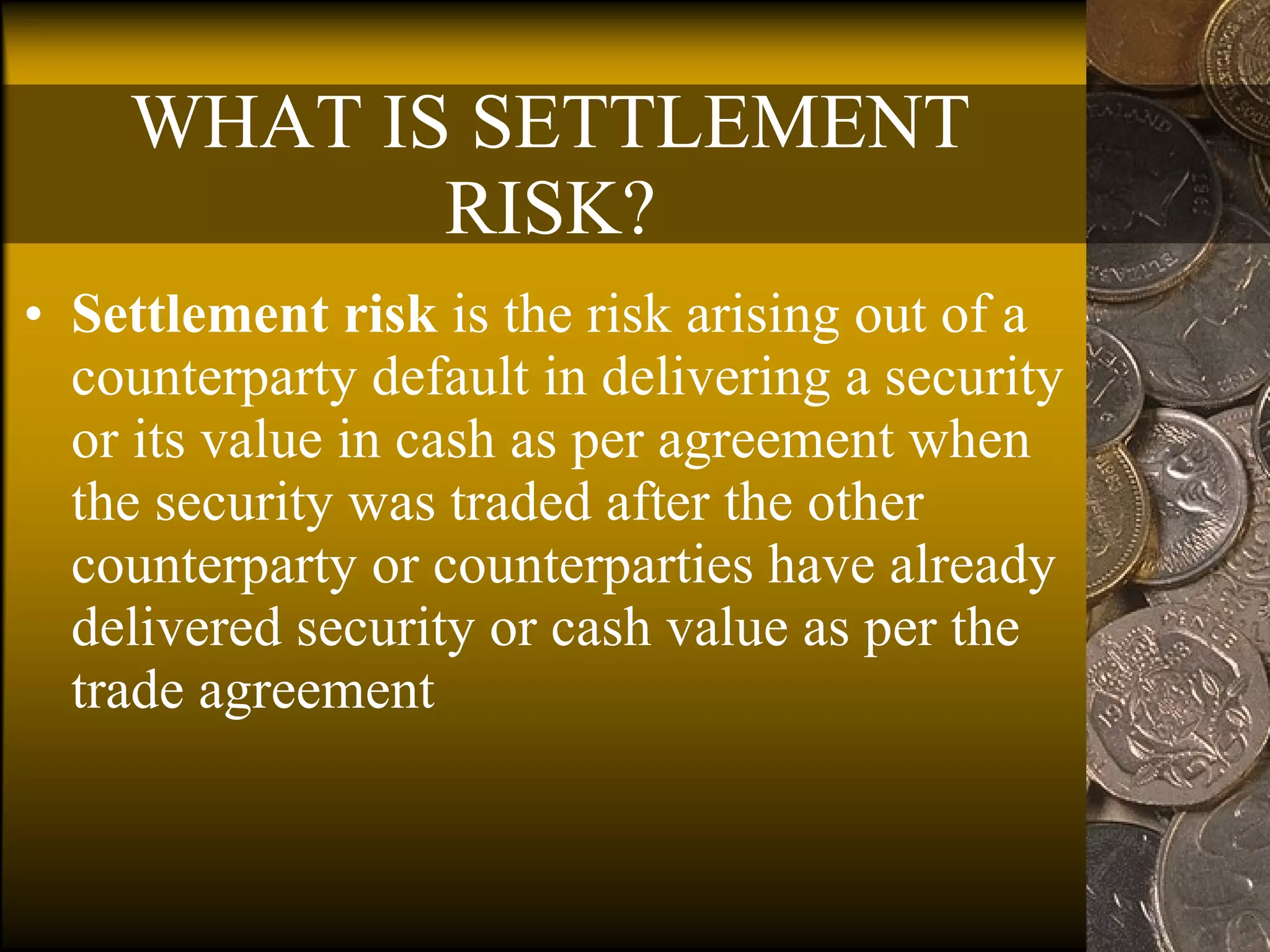 Setlement Risk 5 Herstatt Risk And Collapse Of Herstatt Bank | PPT