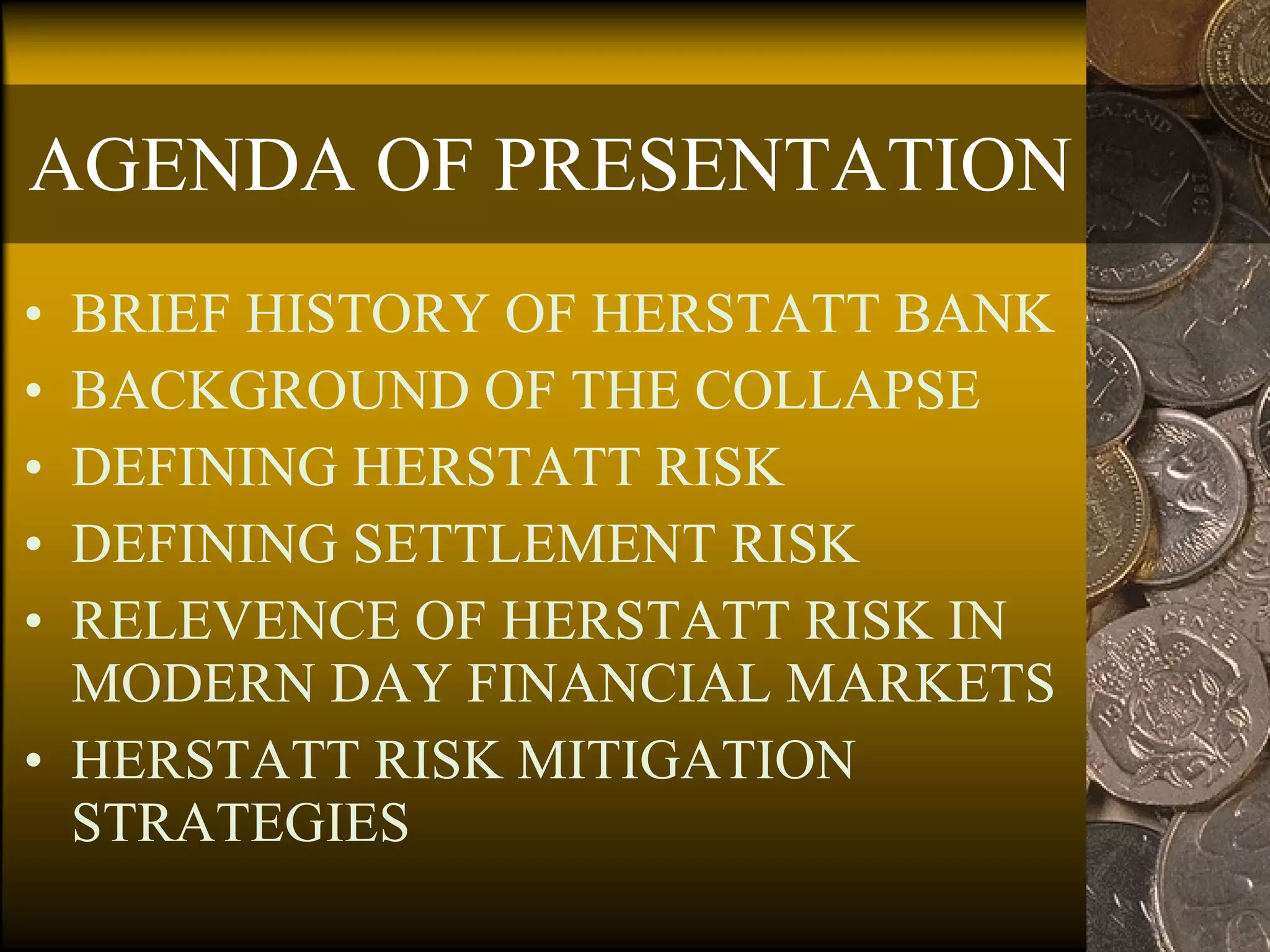 Hershatt Risk 5 Herstatt Risk And Collapse Of Herstatt Bank | PPT