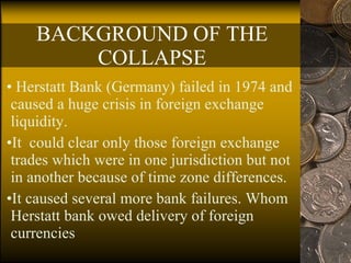 Hershatt Risk 5 Herstatt Risk And Collapse Of Herstatt Bank | PPT