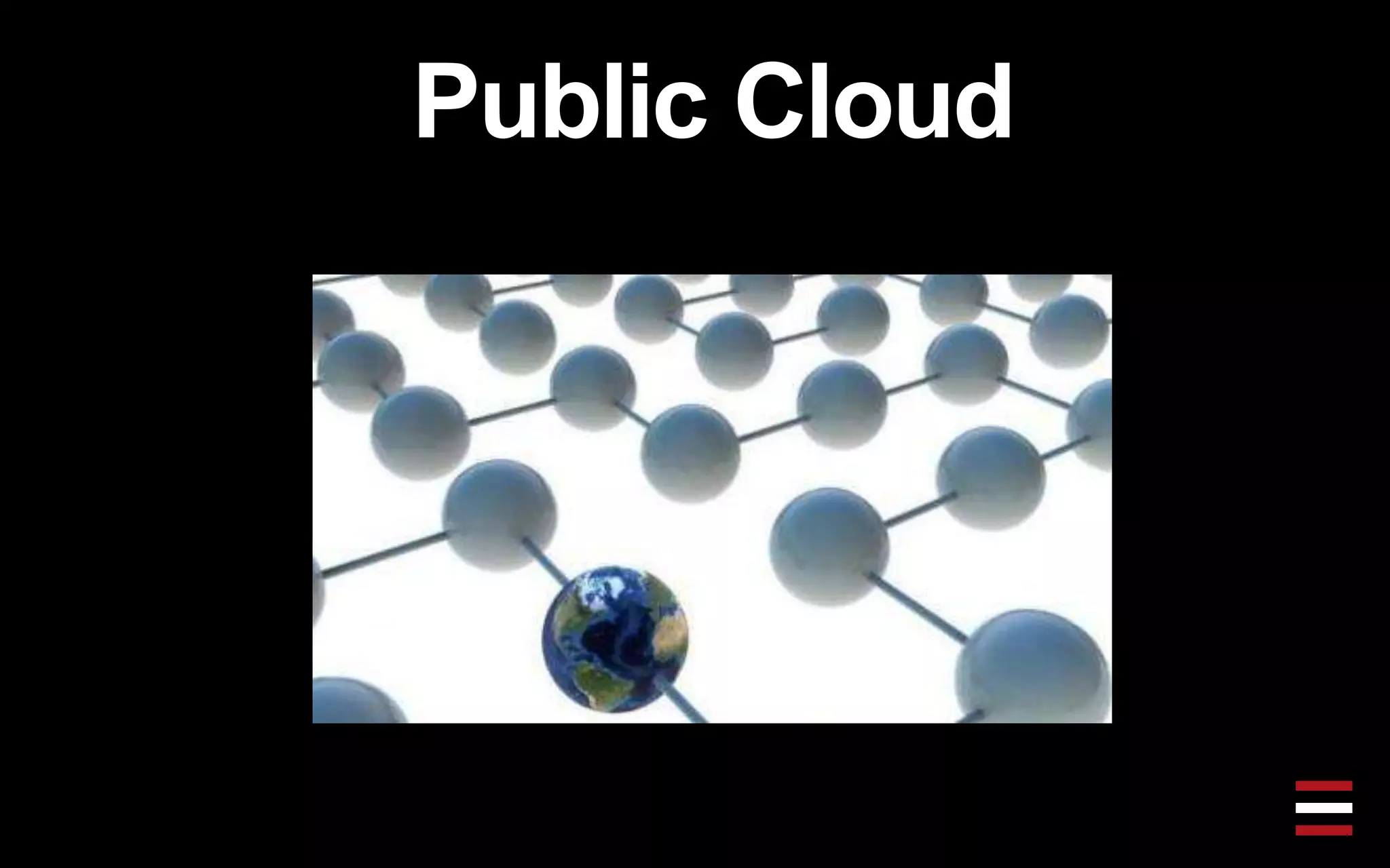 Public Cloud
 