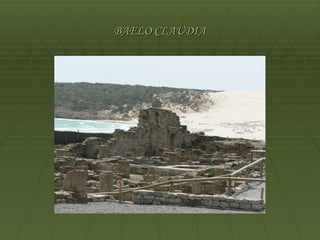 BAELO CLAUDIA
 