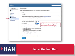 Bedenk wat je handig vindt … hoeveel mail wil je krijgen?Je profiel invullen