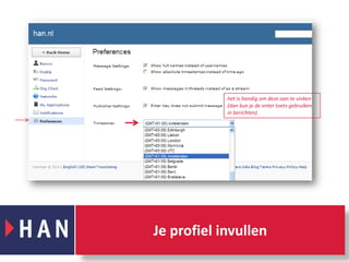 het is handig om deze aan te vinken (dan kun je de enter toets gebruiken in berichten).Je profiel invullen