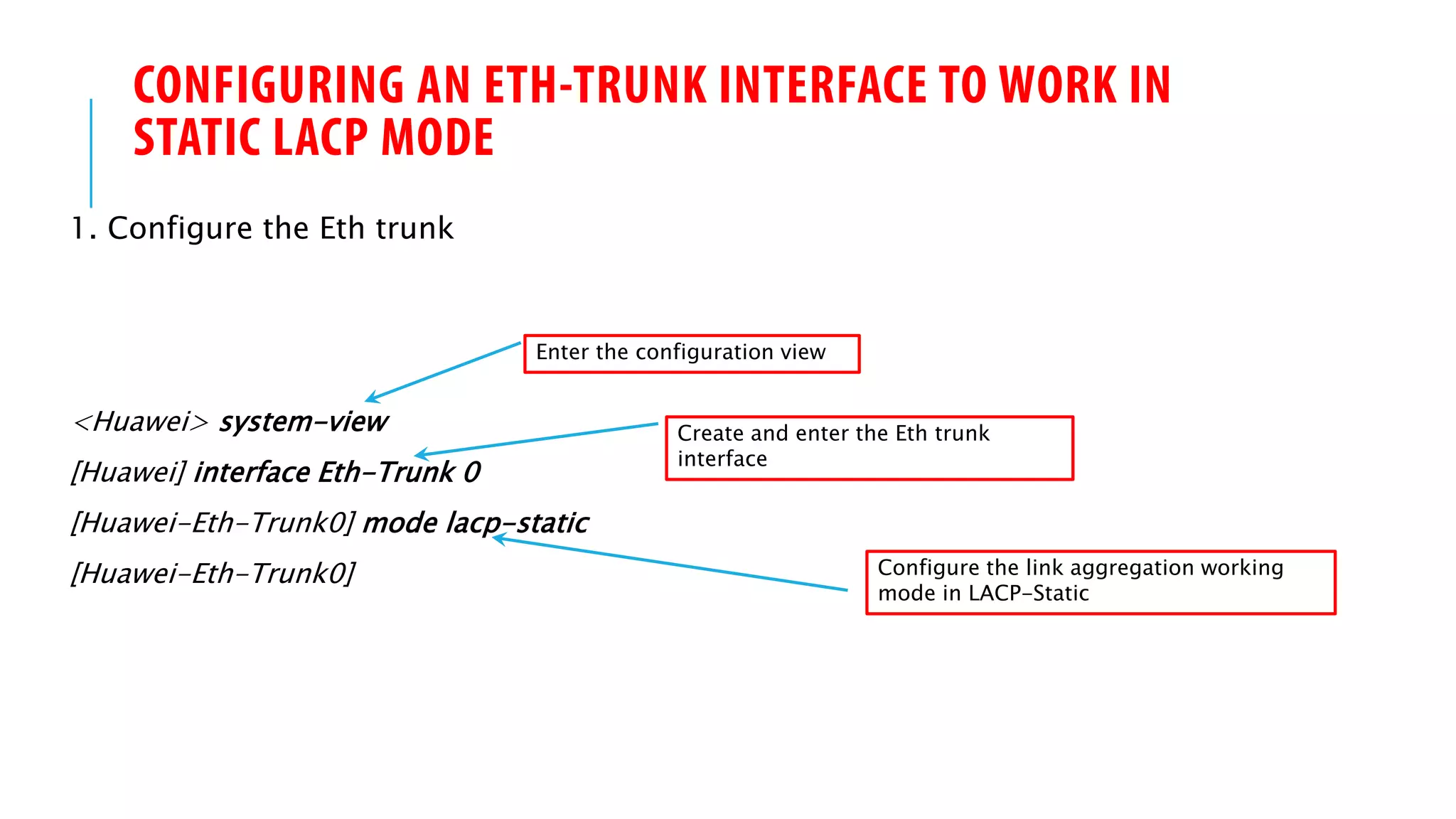 Huawei switch how to configuring link aggregation in static lacp mode