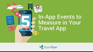 5 In-App Events to Measure in Your Travel App
