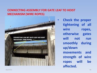 Gate Alignment Metal Rope inspection of gates of Dam | PPT