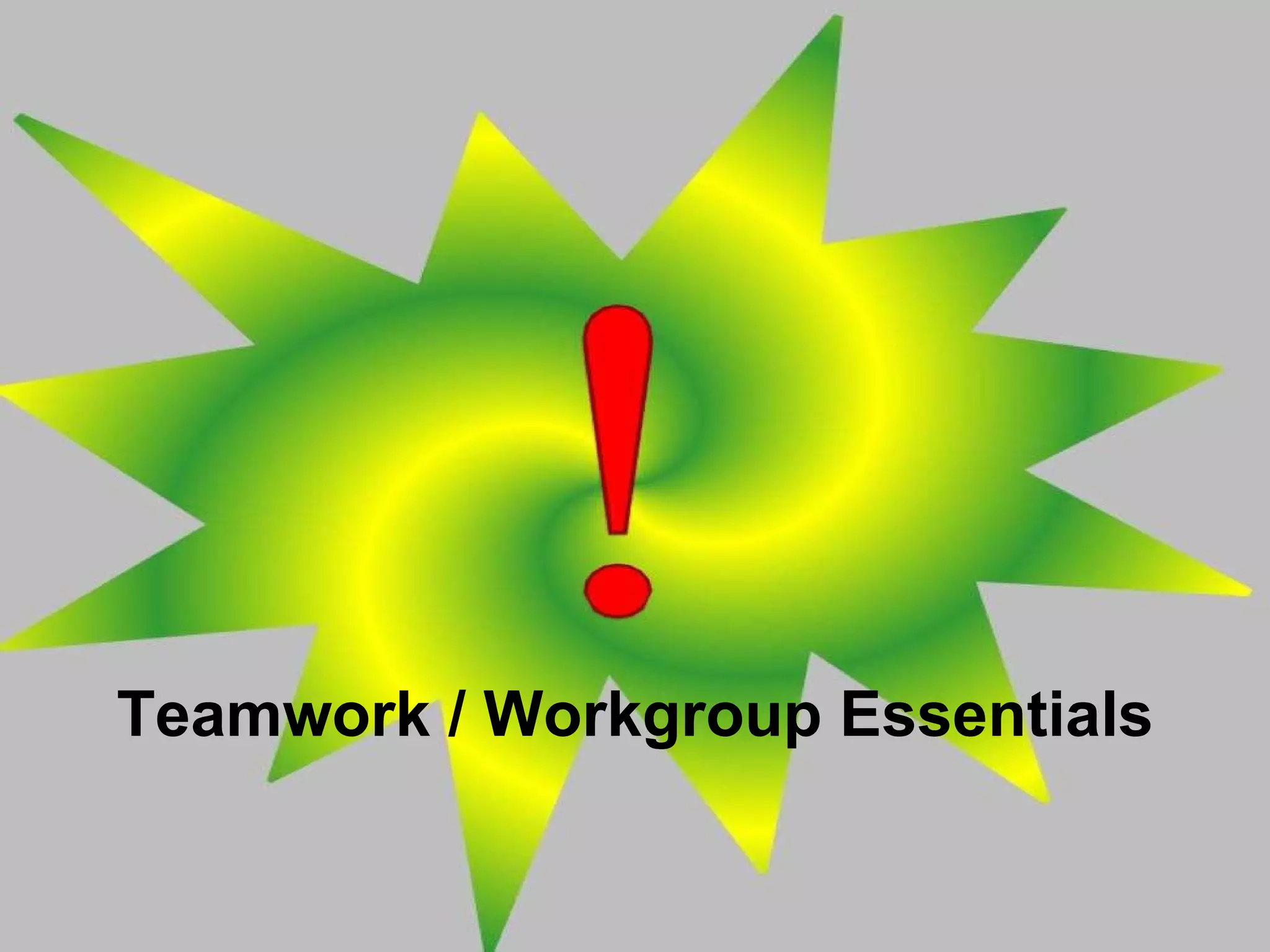 Teamwork / Workgroup Essentials 