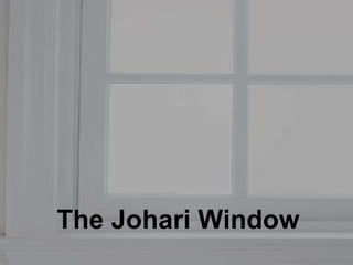 The Johari Window 