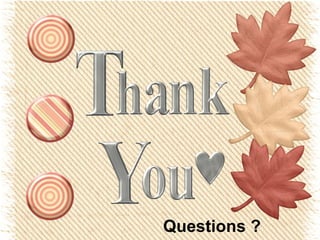 Questions ? 