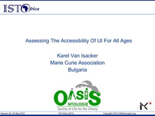 Assessing The Accessibility Of UI For All Ages Karel Van Isacker Marie Curie Association Bulgaria 