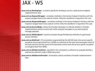 Support for WS-Addressing (JAX-WS 2.1) : The new API enables you to create, transmit and use endpoint references to target a specific Web service endpoint