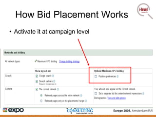 How Bid Placement Works Activate it at campaign level 