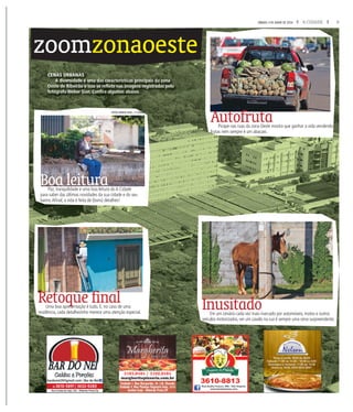 9A CIDADESÁBADO, 4 DE JUNHO DE 2016
zoomzonaoeste
CENAS URBANAS
A diversidade é uma das características principais da zona
Oeste de Ribeirão e isso se reflete nas imagens registradas pelo
fotógrafo Weber Sian. Confira algumas abaixo.
Retoque finalUma boa apresentação é tudo. E, no caso de uma
residência, cada detalhezinho merece uma atenção especial.
AutofrutaPicape nas ruas da zona Oeste mostra que ganhar a vida vendendo
frutas nem sempre é um abacaxi.
InusitadoEm um cenário cada vez mais marcado por automóveis, motos e outros
veículos motorizados, ver um cavalo na rua é sempre uma cena surpreendente.
Boa leituraPaz, tranquilidade e uma boa leitura do A Cidade
para saber das últimas novidades da sua cidade e do seu
bairro.Afinal, a vida é feita de (bons) detalhes!
FOTOS WEBER SIAN / A CIDADE
Unidade 1: Rua Margarida, 26 |Jd. Macedo
Unidade 2: Rua Thomaz Nogueira Gaia, 1574
Jardim Irajá - Ribeirão Preto SP
margheritapizzaria.com.br
3103.0404 | 3102.0404
bardonei29@gmail.com | Bar do Nei
Rua Conde de Irajá, 235 - Ribeirão Preto/Sp
16 3610-5891 | 3632-9280
 