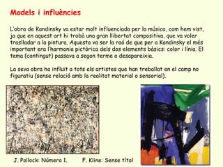 Models i influències

L’obra de Kandinsky va estar molt influenciada per la música, com hem vist,
ja que en aquest art hi ...