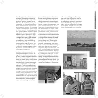 przecież tyle ważniejszych trosk niż ochrona
przyrody. Burmistrzyni pani Steinert siedzi
wyczerpana na sofie i z trudem od...