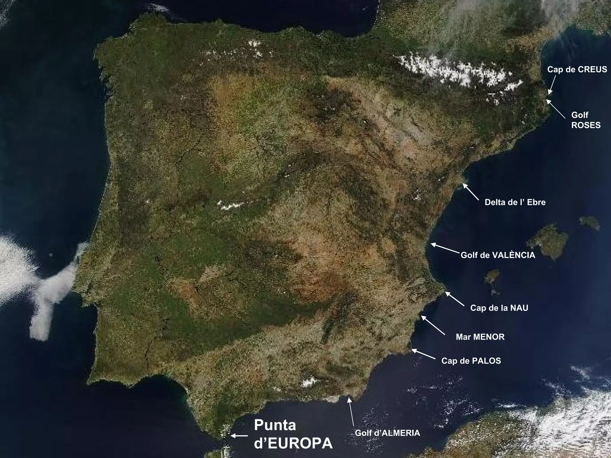 Golf ROSES Cap de CREUS Delta de l’ Ebre Golf de VALÈNCIA Cap de la NAU Cap de PALOS Mar MENOR Golf d’ALMERIA Punta d’EUROPA 