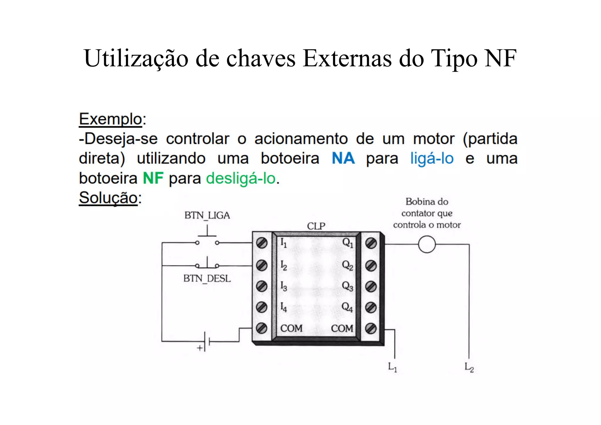 Utilização de chaves Externas do Tipo NF
 