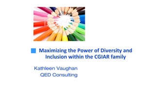 Session 5 Management roles in enhancing diversity by Kathleen Vaughan