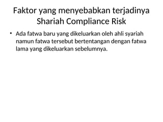 Shariah Risk MENGENAL MANAJEMEN RISIKO BANK SYARIAH.ppt