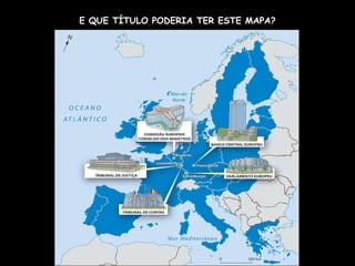 E QUE TÍTULO PODERIA TER ESTE MAPA? 
