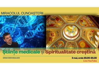 Stream dedicat științelor medicale și spiritualității creștine