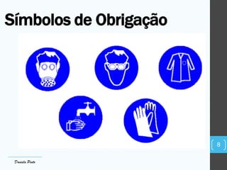 Símbolos de Obrigação
8
Daniela Pinto
 