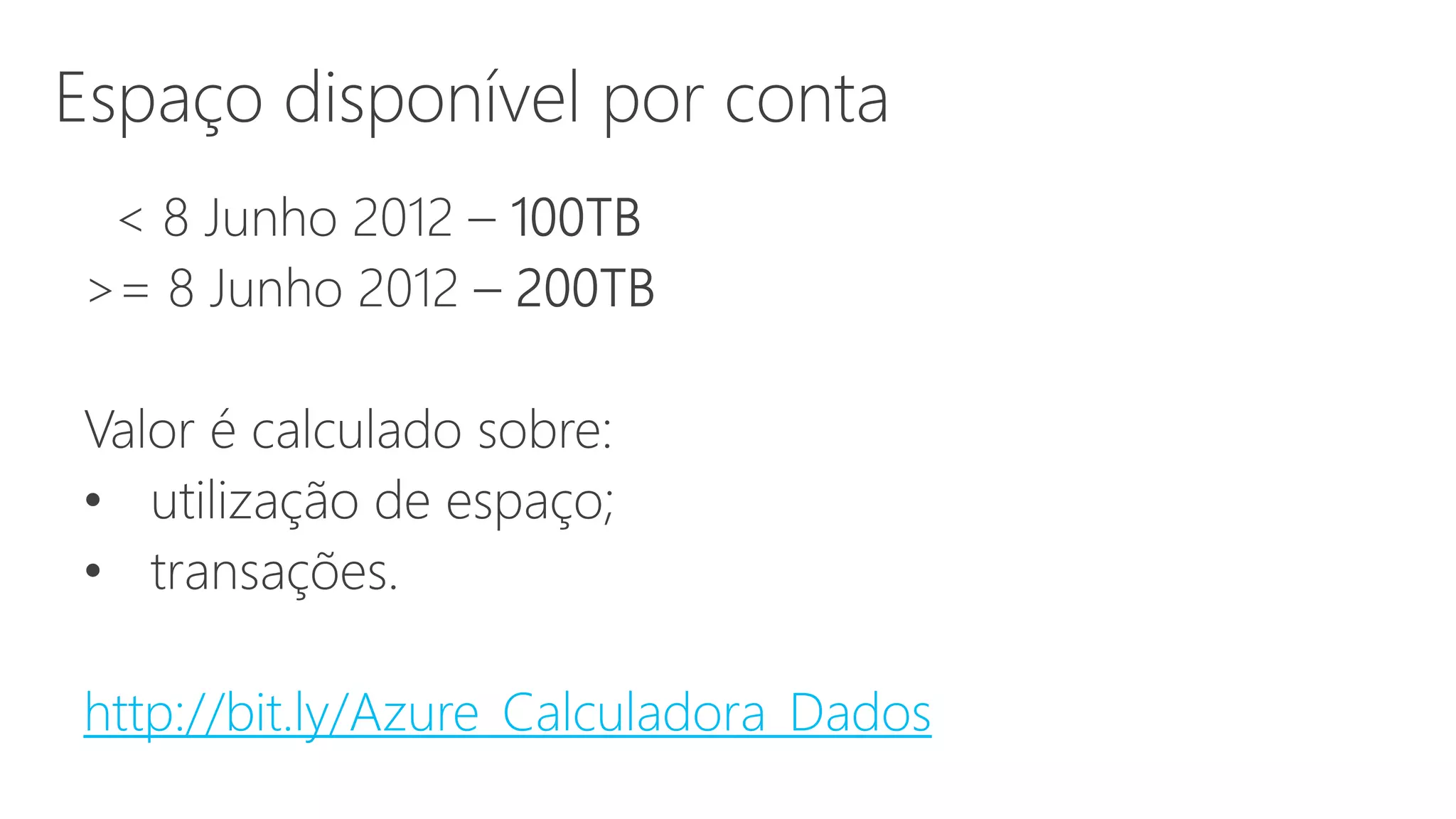 http://bit.ly/Azure_Calculadora_Dados
 