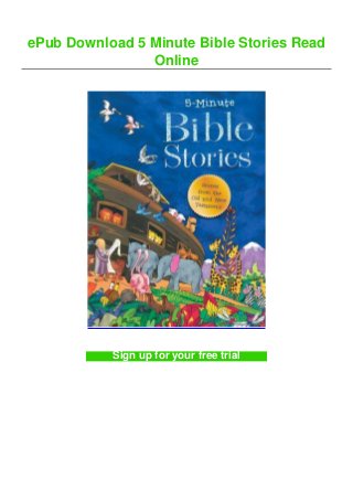 ePub Download 5 Minute Bible Stories Read
Online
Sign up for your free trial
 