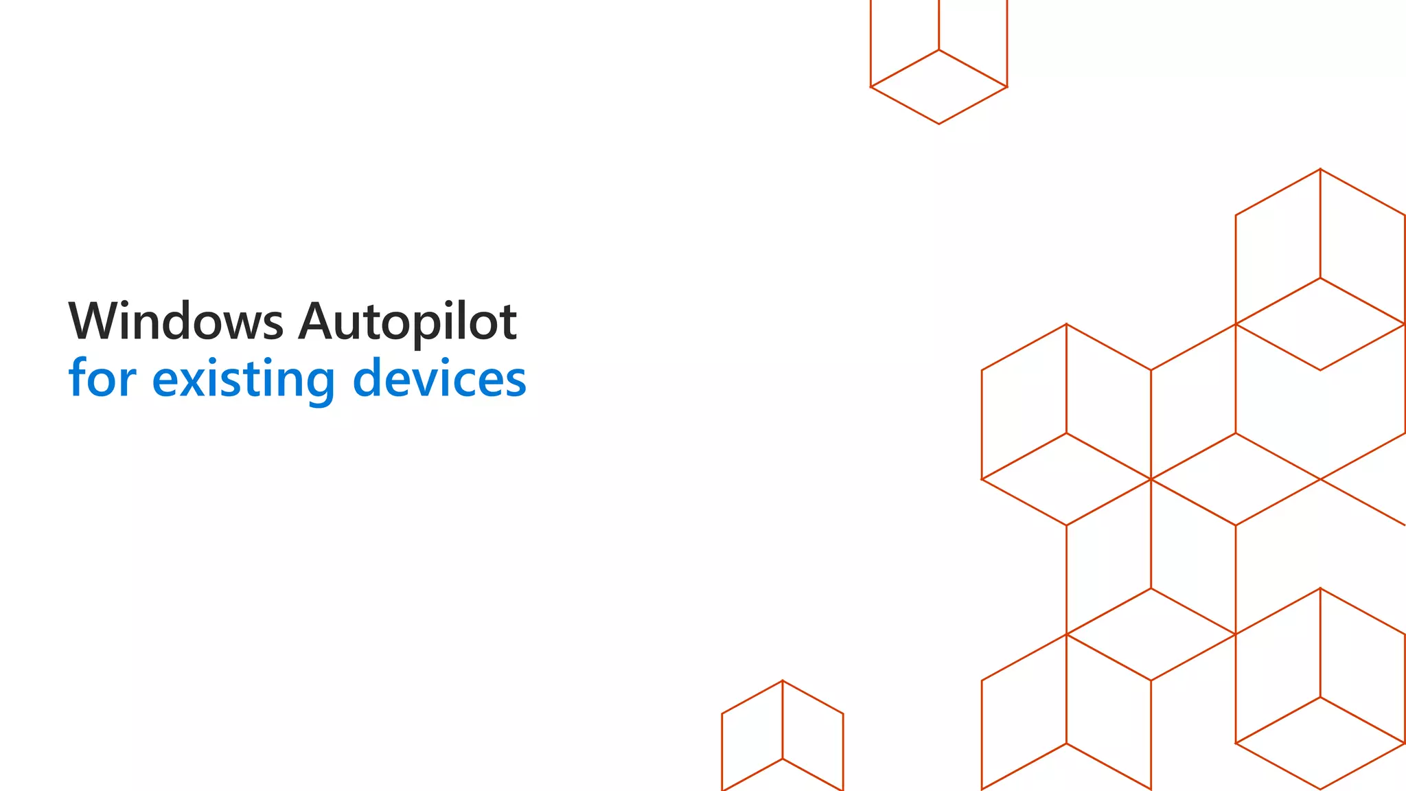 for existing devices
 