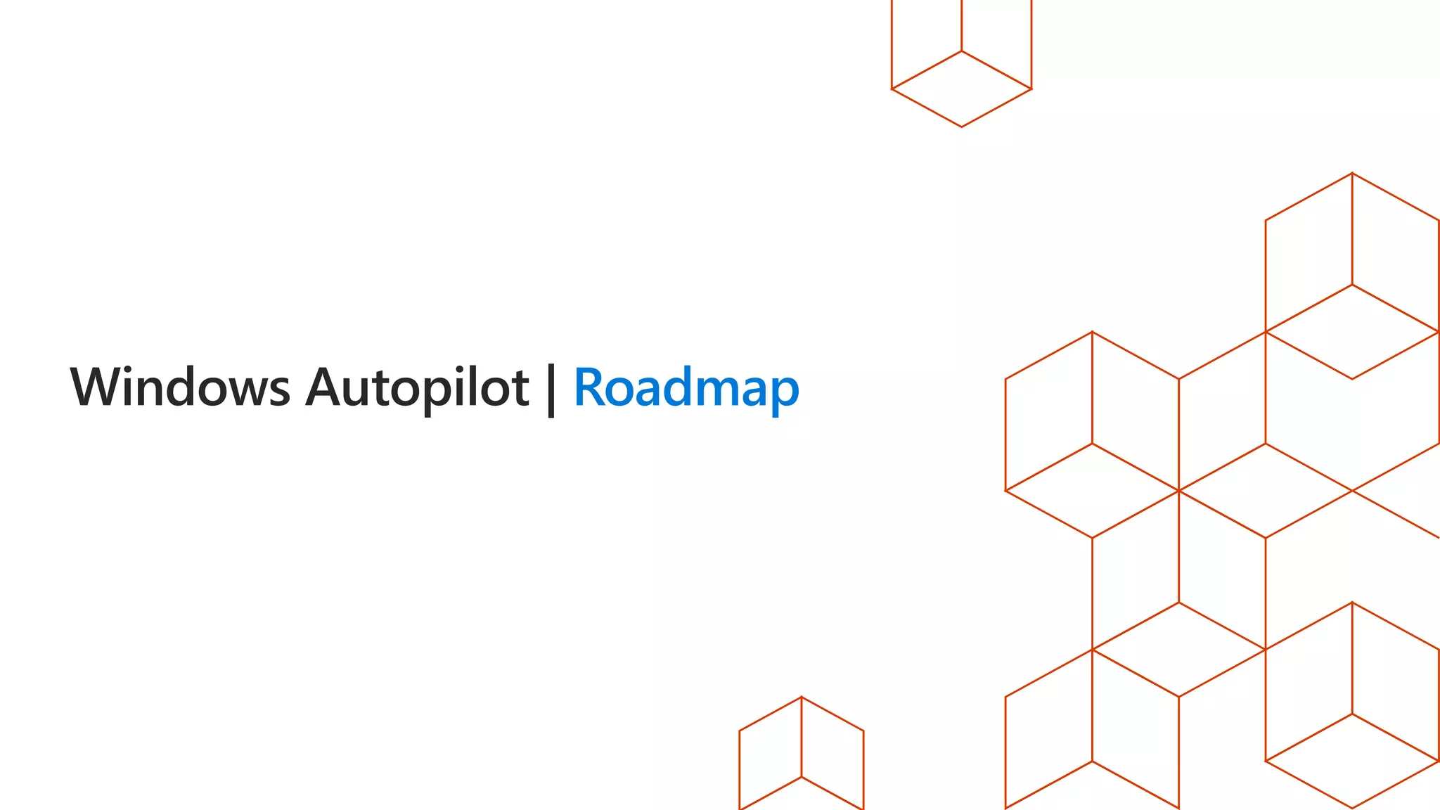 Roadmap
 